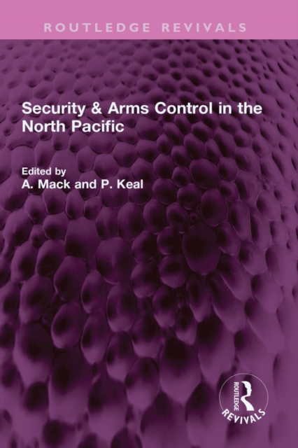 Security & Arms Control in the North Pacific, PDF eBook