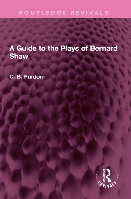 A Guide to the Plays of Bernard Shaw, PDF eBook