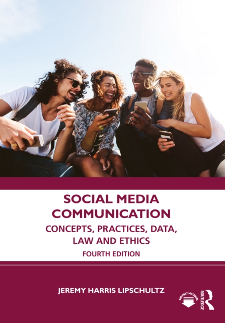 Social Media Communication : Concepts, Practices, Data, Law and Ethics, PDF eBook