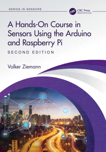 A Hands-On Course in Sensors Using the Arduino and Raspberry Pi, EPUB eBook