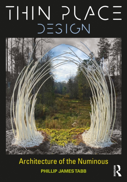 Thin Place Design : Architecture of the Numinous, EPUB eBook