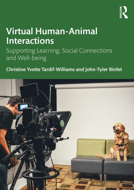 Virtual Human-Animal Interactions : Supporting Learning, Social Connections and Well-being, PDF eBook