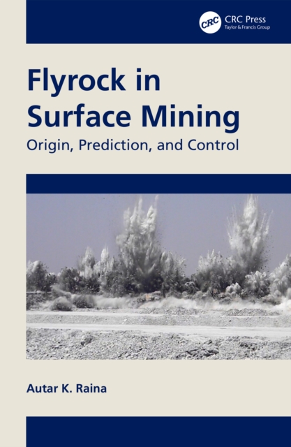 Flyrock in Surface Mining : Origin, Prediction, and Control, EPUB eBook