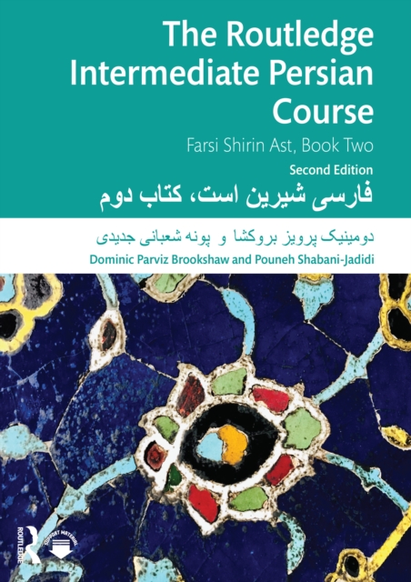 The Routledge Intermediate Persian Course : Farsi Shirin Ast, Book Two, EPUB eBook