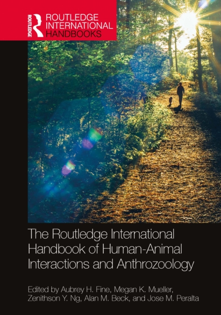 The Routledge International Handbook of Human-Animal Interactions and Anthrozoology, PDF eBook