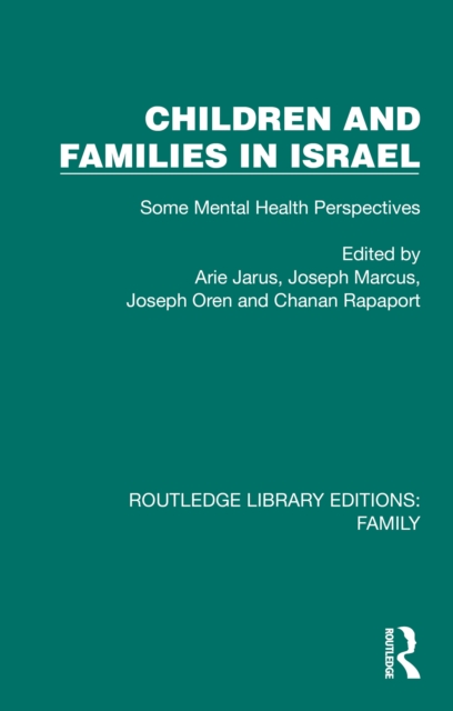 Children and Families in Israel : Some Mental Health Perspectives, EPUB eBook