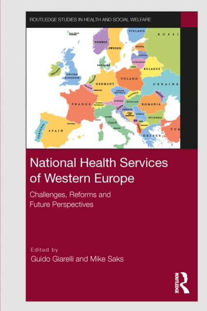 National Health Services of Western Europe : Challenges, Reforms and Future Perspectives, PDF eBook