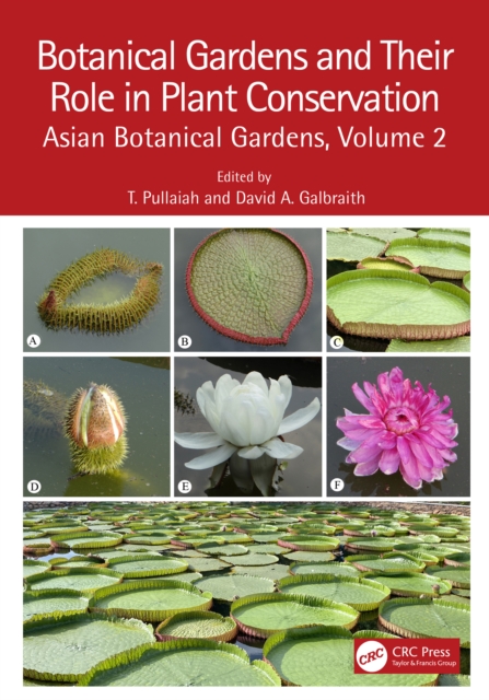Botanical Gardens and Their Role in Plant Conservation : Asian Botanical Gardens, Volume 2, PDF eBook