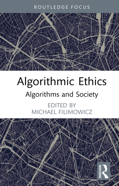 Algorithmic Ethics : Algorithms and Society, PDF eBook