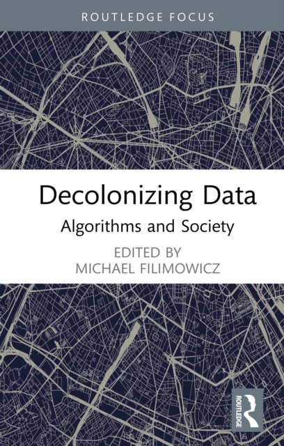 Decolonizing Data : Algorithms and Society, PDF eBook