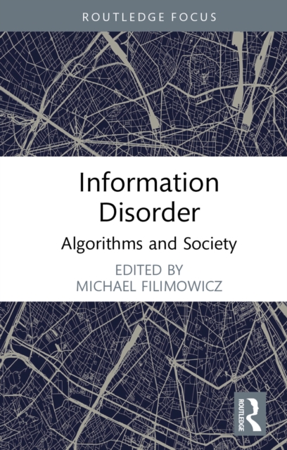Information Disorder : Algorithms and Society, PDF eBook
