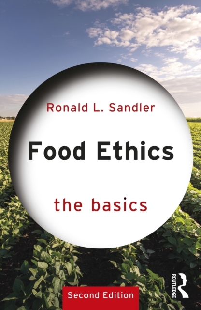 Food Ethics: The Basics, EPUB eBook