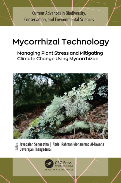 Mycorrhizal Technology : Managing Plant Stress and Mitigating Climate Change Using Mycorrhizae, PDF eBook