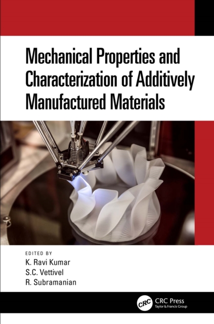 Mechanical Properties and Characterization of Additively Manufactured Materials, EPUB eBook
