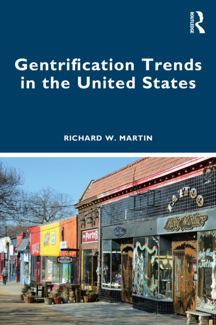 Gentrification Trends in the United States, PDF eBook