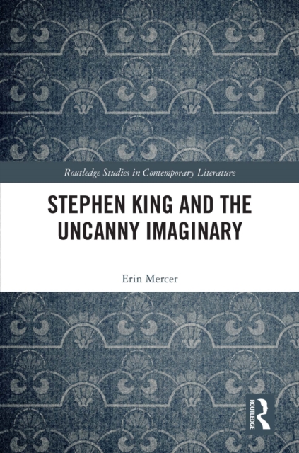 Stephen King and the Uncanny Imaginary, EPUB eBook