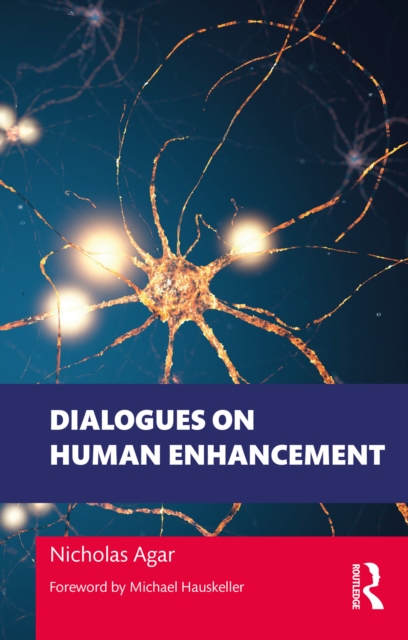Dialogues on Human Enhancement, PDF eBook