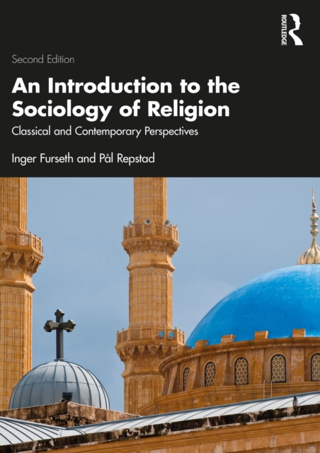 An Introduction to the Sociology of Religion : Classical and Contemporary Perspectives, EPUB eBook