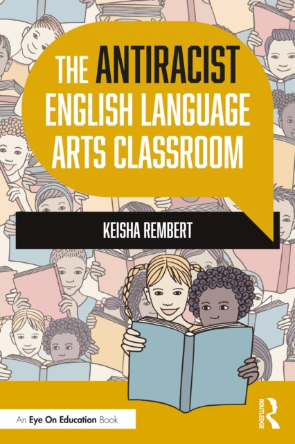 The Antiracist English Language Arts Classroom, EPUB eBook