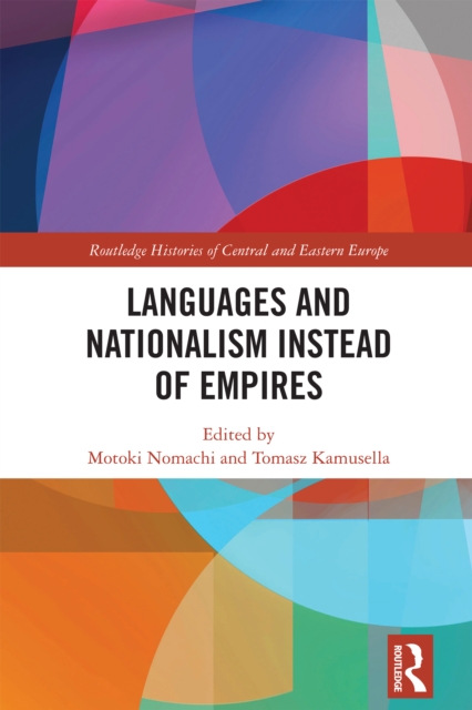 Languages and Nationalism Instead of Empires, EPUB eBook