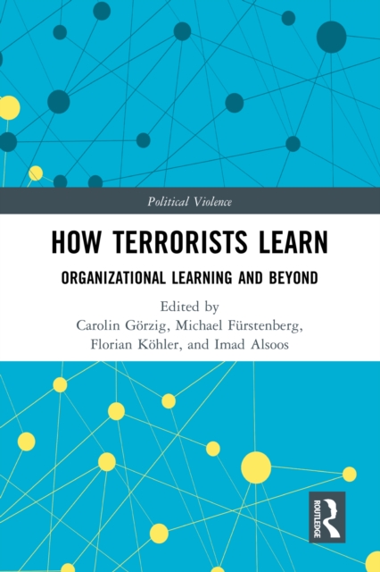 How Terrorists Learn : Organizational Learning and Beyond, EPUB eBook