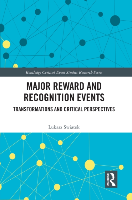 Major Reward and Recognition Events : Transformations and Critical Perspectives, EPUB eBook