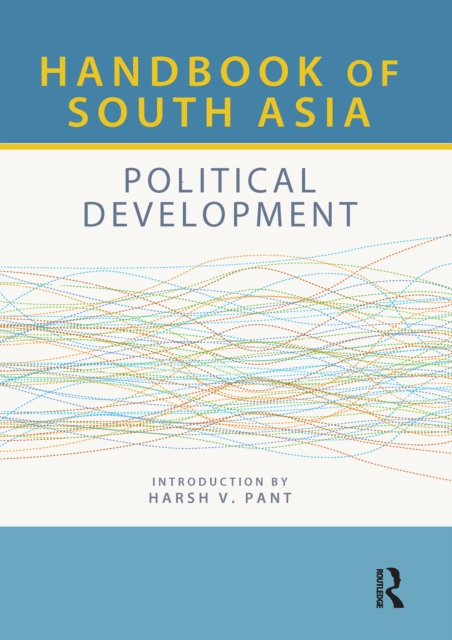 Handbook of South Asia: Political Development, EPUB eBook