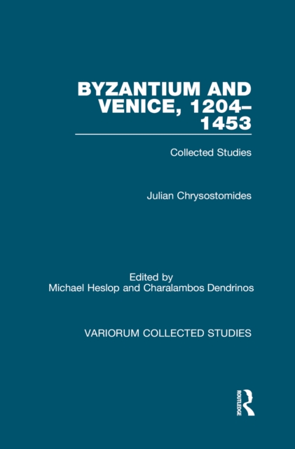 Byzantium and Venice, 1204-1453 : Collected Studies, EPUB eBook