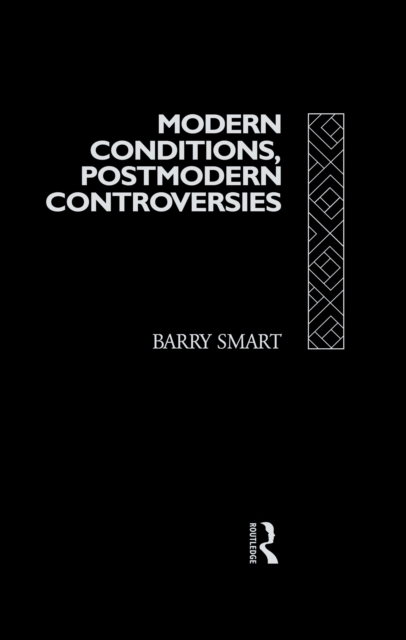 Modern Conditions, Postmodern Controversies, PDF eBook