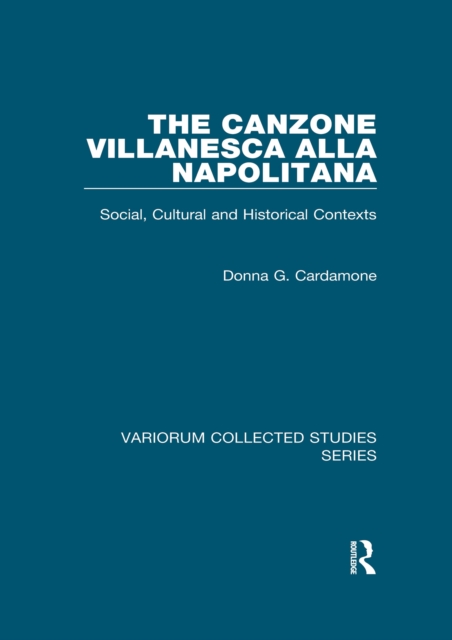 The canzone villanesca alla napolitana : Social, Cultural and Historical Contexts, PDF eBook