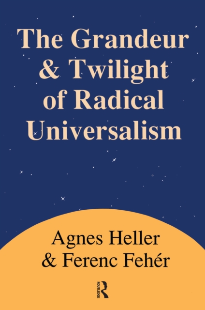 Grandeur and Twilight of Radical Universalism, PDF eBook
