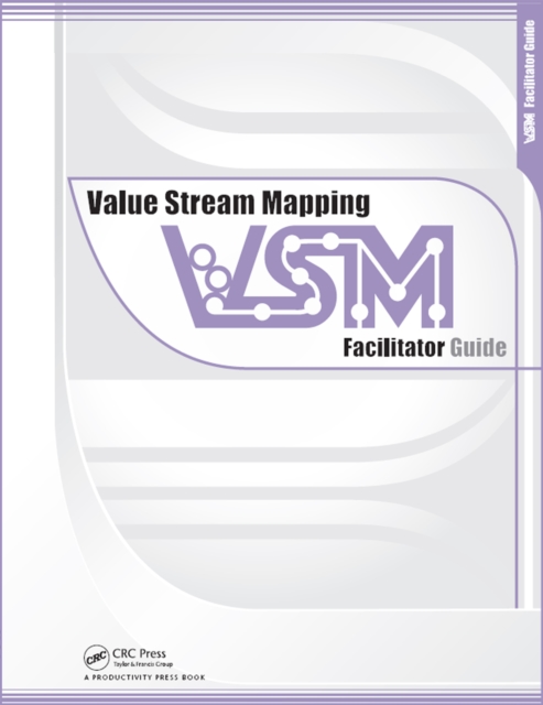 Value Stream Mapping: Facilitator Guide, PDF eBook