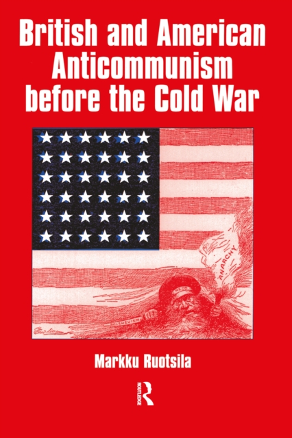 British and American Anti-communism Before the Cold War, PDF eBook
