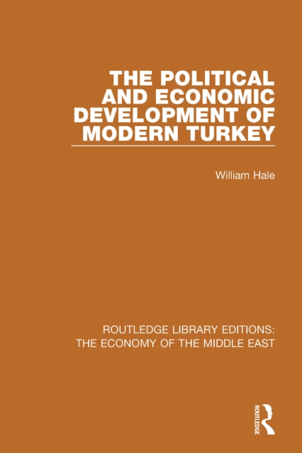 The Political and Economic Development of Modern Turkey, PDF eBook