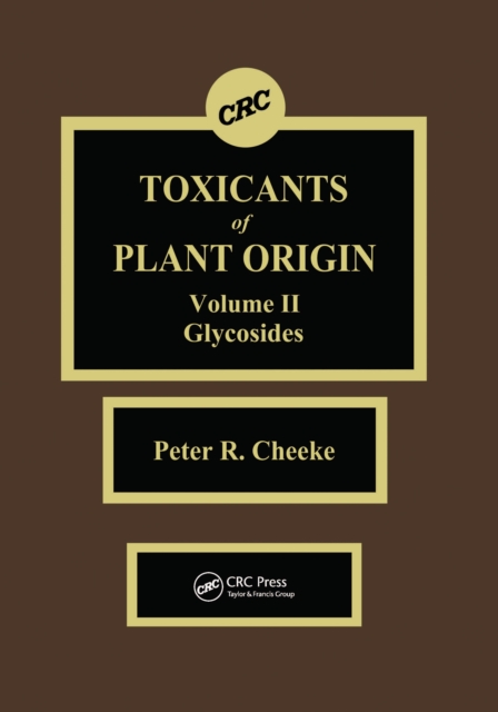 Toxicants of Plant Origin : Glycosides, Volume II, PDF eBook