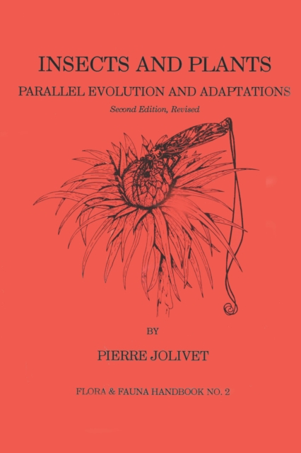 Insects and Plants : Parallel Evolution & Adaptations, Second Edition, PDF eBook