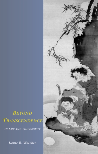 Beyond Transcendence in Law and Philosophy, PDF eBook