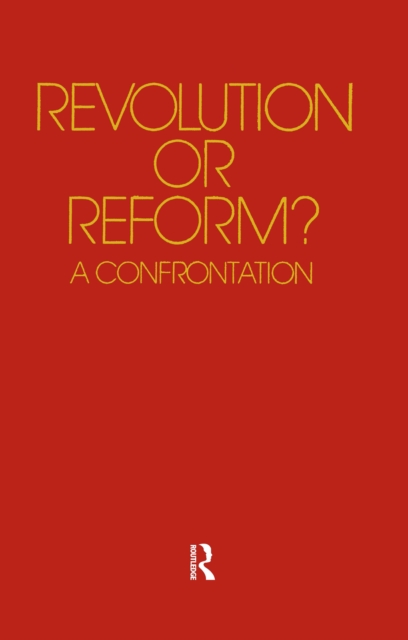 Revolution or Reform? : A Confrontation, PDF eBook