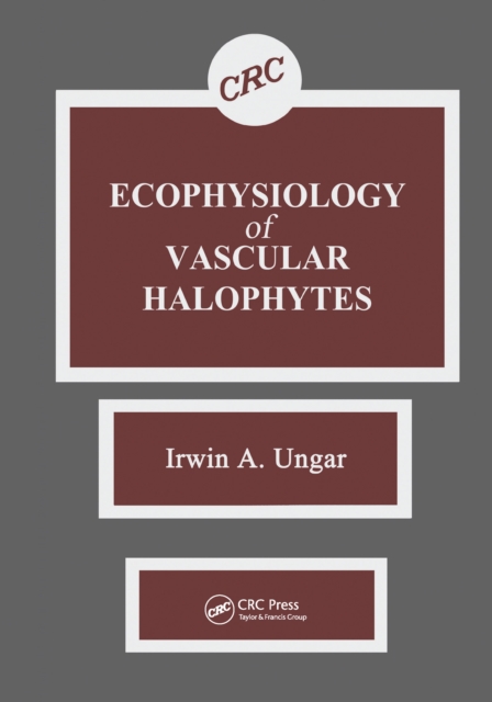 Ecophysiology of Vascular Halophytes, PDF eBook
