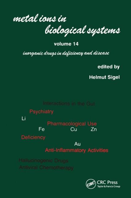 Metal Ions in Biological Systems : Volume 14: Inorganic Drugs in Deficiency and Disease, EPUB eBook