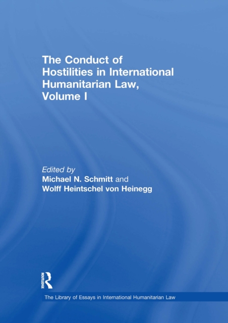 The Conduct of Hostilities in International Humanitarian Law, Volume I, EPUB eBook