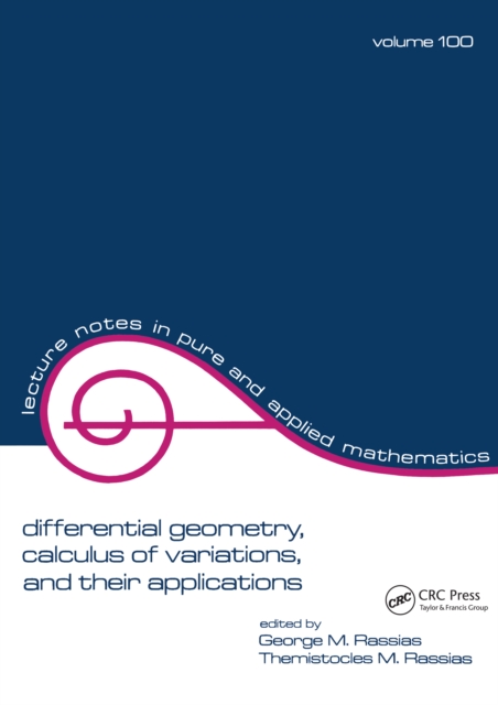Differential Geometry, Calculus of Variations, and Their Applications, EPUB eBook