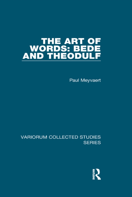 The Art of Words: Bede and Theodulf, EPUB eBook