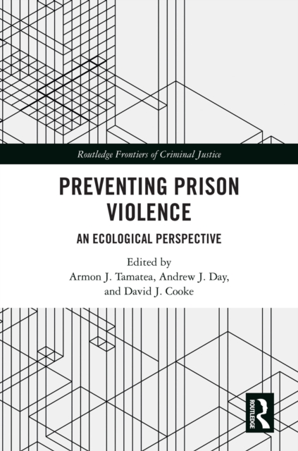 Preventing Prison Violence : An Ecological Perspective, PDF eBook