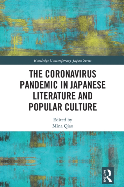 The Coronavirus Pandemic in Japanese Literature and Popular Culture, PDF eBook