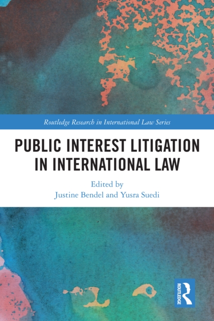 Public Interest Litigation in International Law, PDF eBook