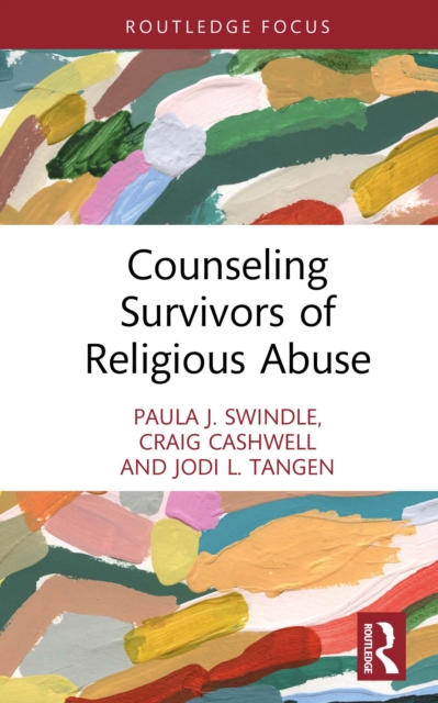 Counseling Survivors of Religious Abuse, PDF eBook