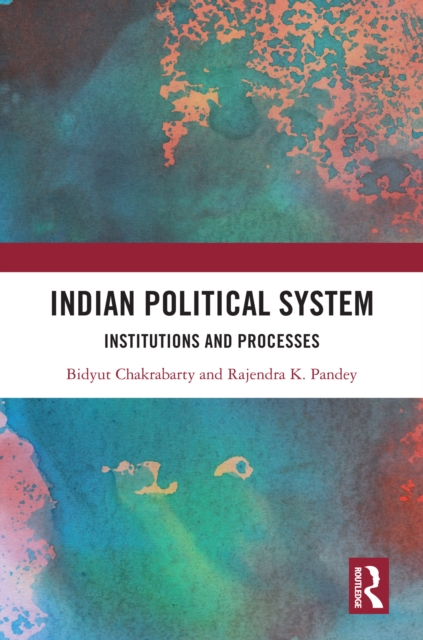Indian Political System : Institutions and Processes, PDF eBook