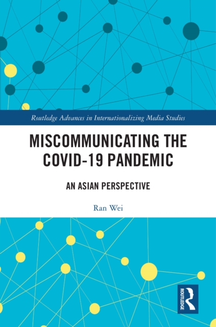 Miscommunicating the COVID-19 Pandemic : An Asian Perspective, PDF eBook