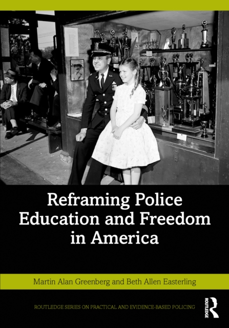 Reframing Police Education and Freedom in America, EPUB eBook